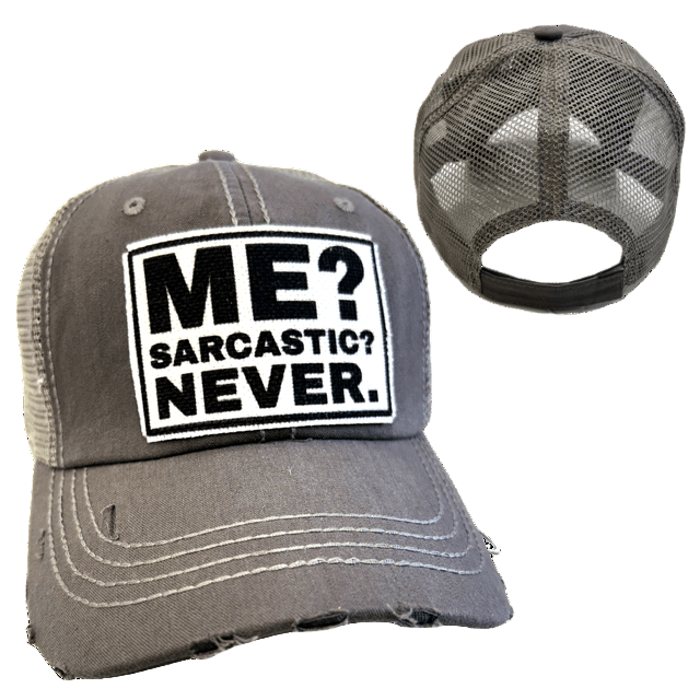"Me? Sarcastic? Never." Unisex Distressed Cap - Wander Together Outfitters