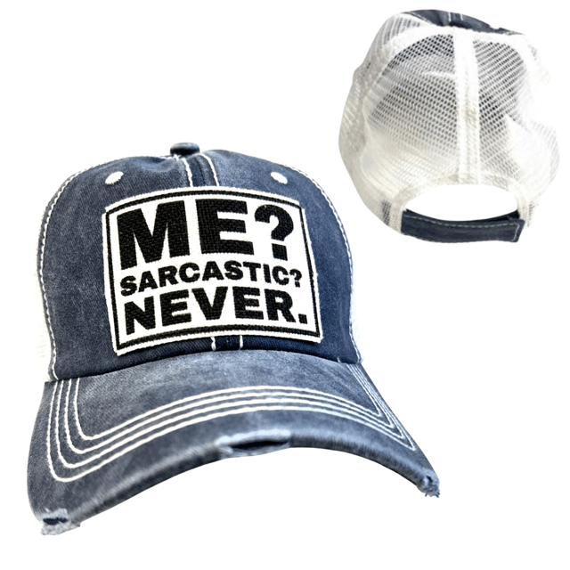 "Me? Sarcastic? Never." Unisex Distressed Cap - Wander Together Outfitters