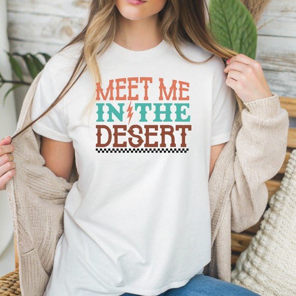 "Meet Me At The Desert" Graphic Tee - Wander Together Outfitters