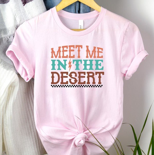 "Meet Me At The Desert" Graphic Tee - Wander Together Outfitters