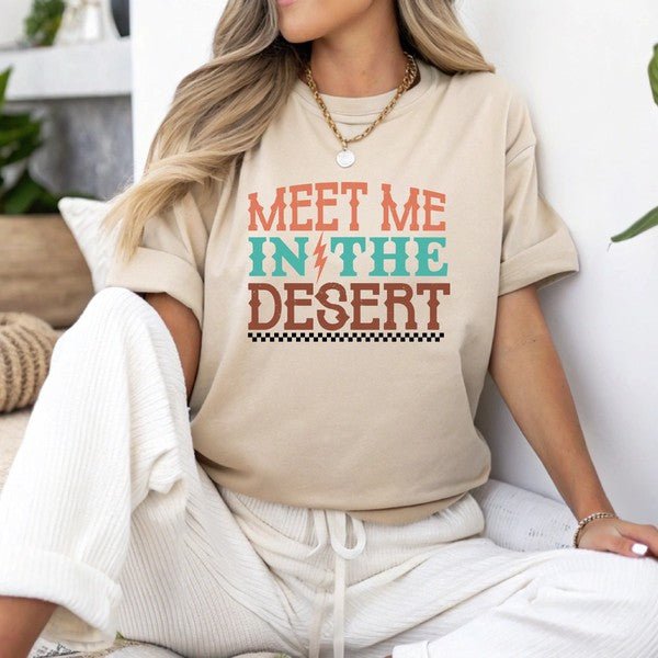 "Meet Me At The Desert" Graphic Tee - Wander Together Outfitters