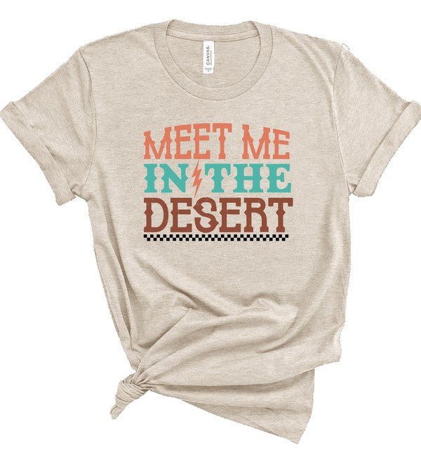 "Meet Me At The Desert" Graphic Tee - Wander Together Outfitters