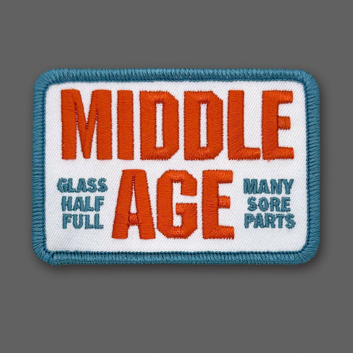 “Middle Age” Funny Embroidered Iron On Patches (Choice of Color) - Wander Together Outfitters