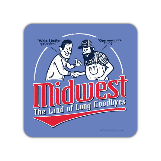 “Midwest Land of Long Goodbyes” Vinyl Sticker - Wander Together Outfitters