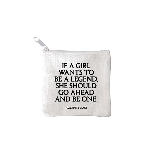 Mini Pouches: If A Girl Wants To Be A Legend (Calamity Jane) - Wander Together Outfitters