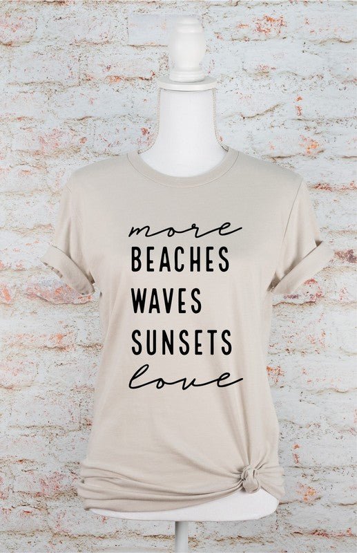 "More Beaches Waves Sunsets Love" Graphic Tee (Plus) - Wander Together Outfitters