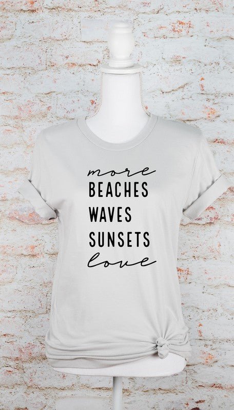 "More Beaches Waves Sunsets Love" Graphic Tee (Plus) - Wander Together Outfitters