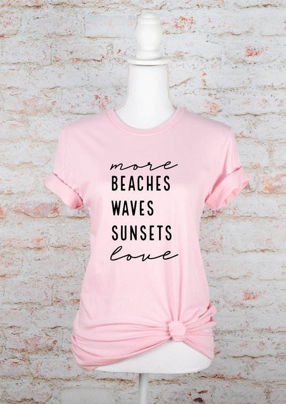 "More Beaches Waves Sunsets Love" Graphic Tee (Plus) - Wander Together Outfitters