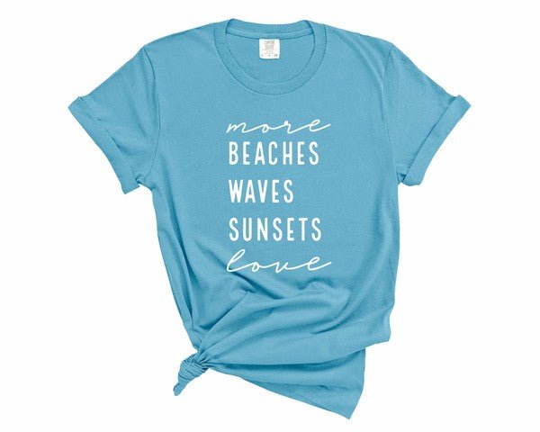 "More Beaches Waves Sunsets Love" Softstyle Tee - Wander Together Outfitters