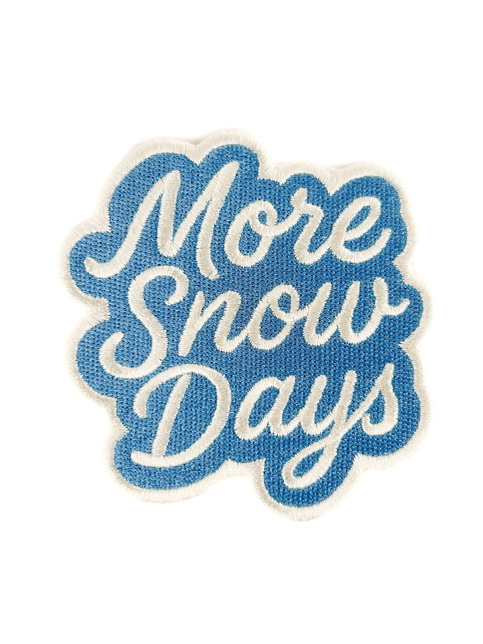 "More Snow Days" Embroidered Iron On Patch - Wander Together Outfitters
