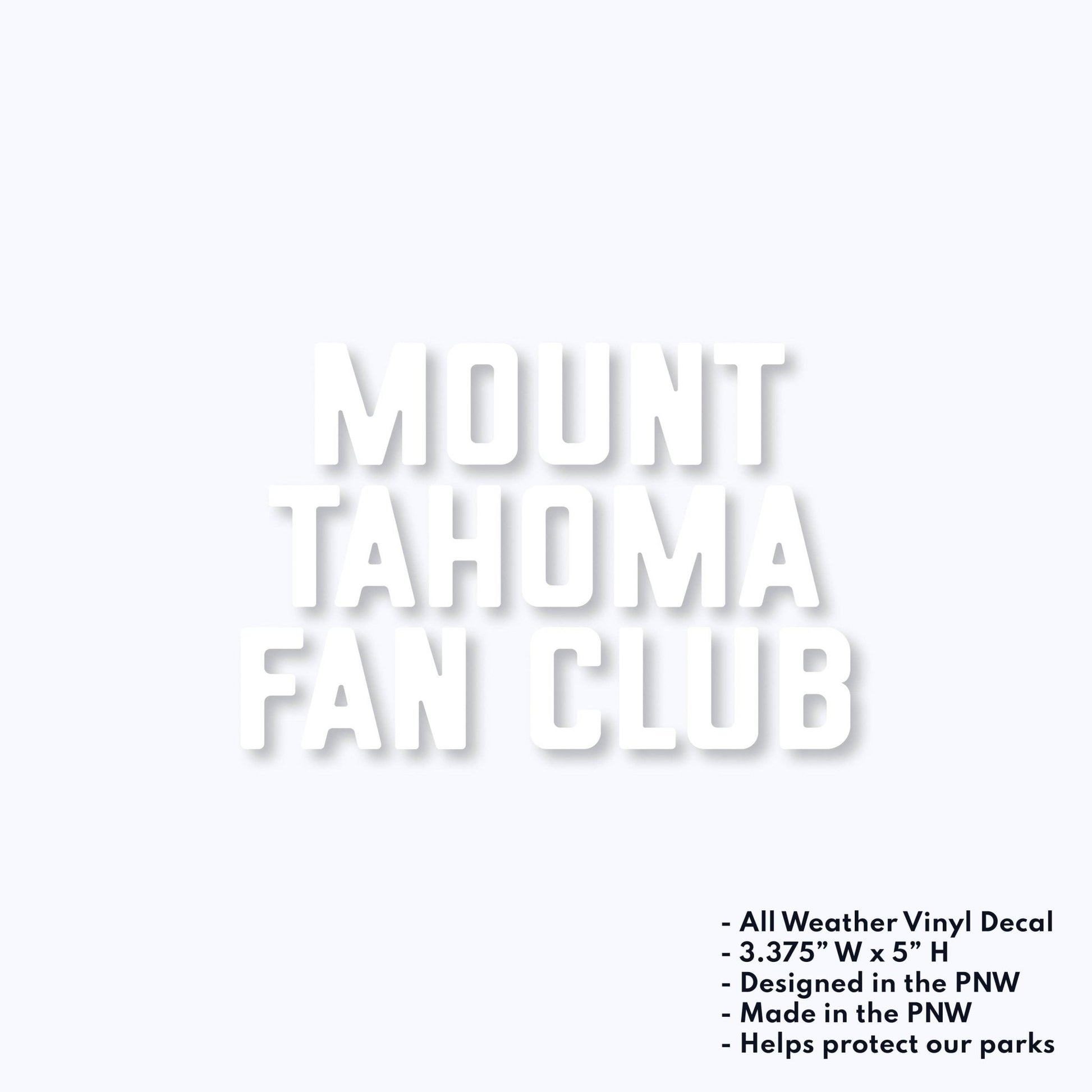 "Mount Tahoma Fan Club" Vinyl Decal Sticker - Wander Together Outfitters
