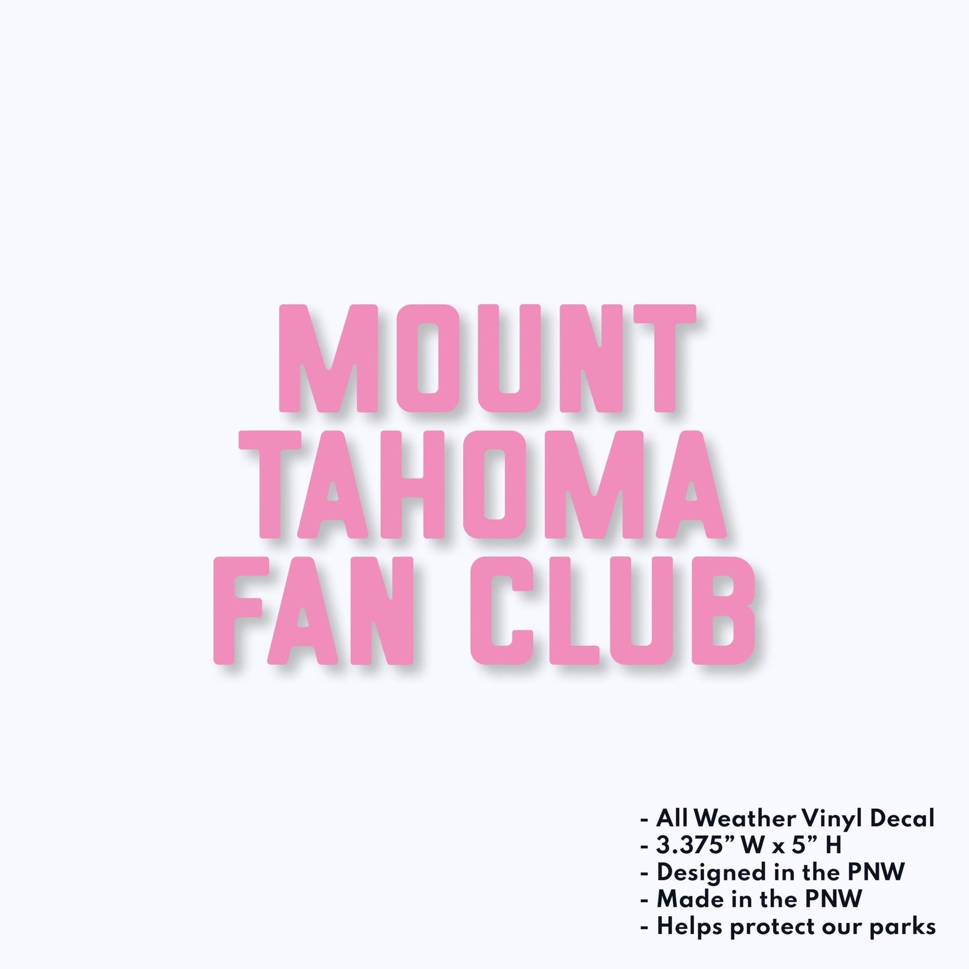 "Mount Tahoma Fan Club" Vinyl Decal Sticker - Wander Together Outfitters