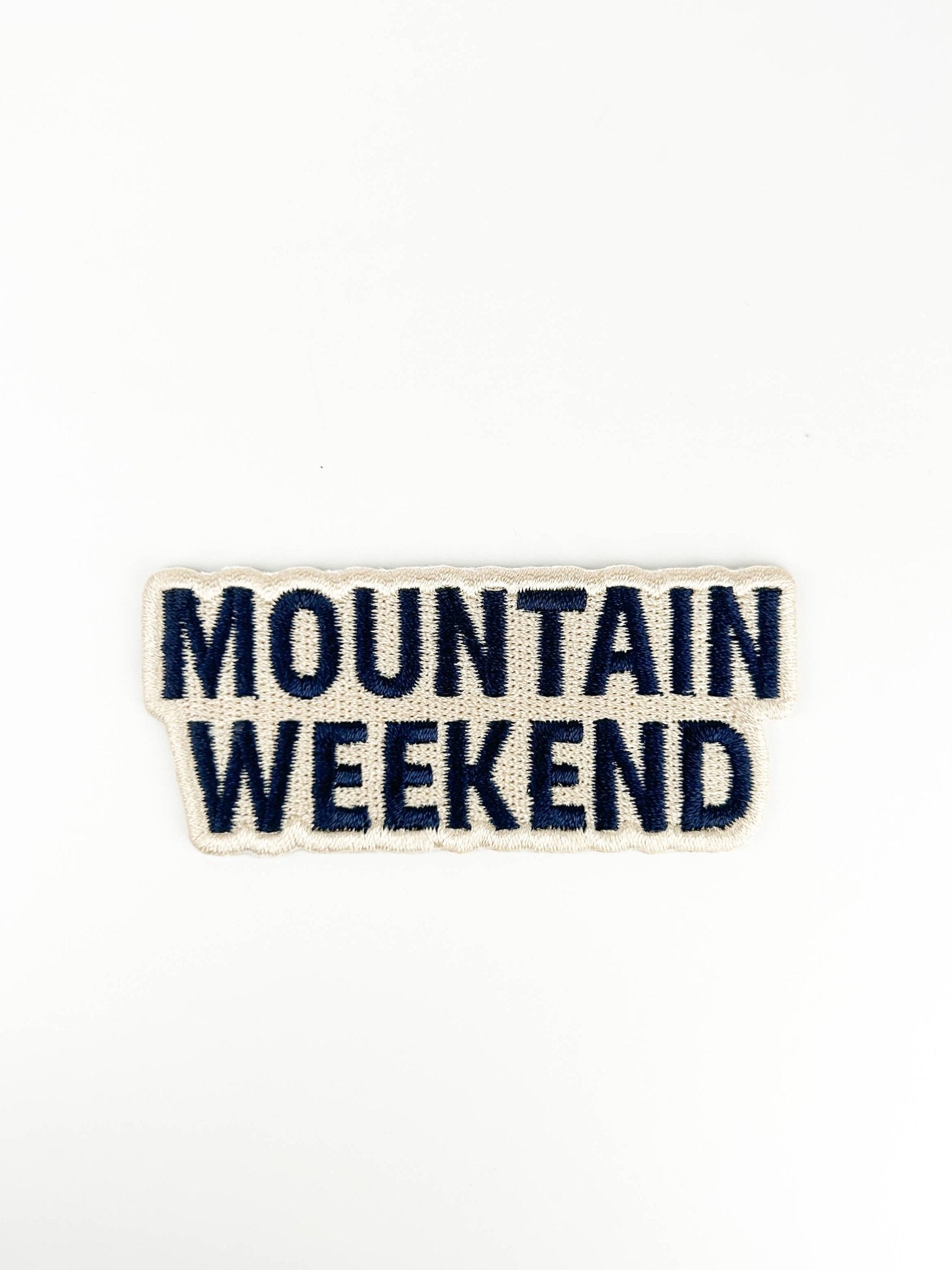 Mountain Weekend Patch Outdoor Adventure Embroidered Iron On - Wander Together Outfitters