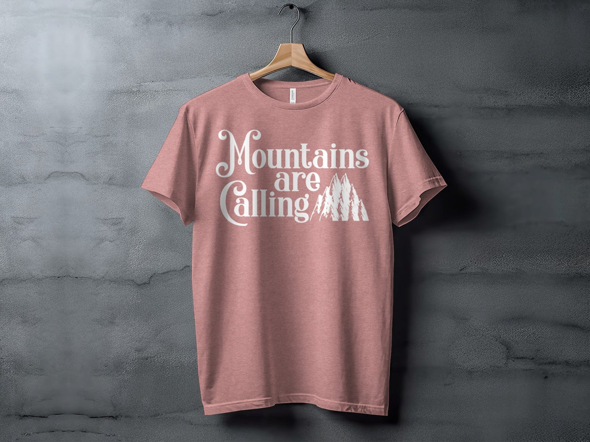 “Mountains Are Calling And I Must Go” Unisex Graphic Design T-Shirt - Wander Together Outfitters