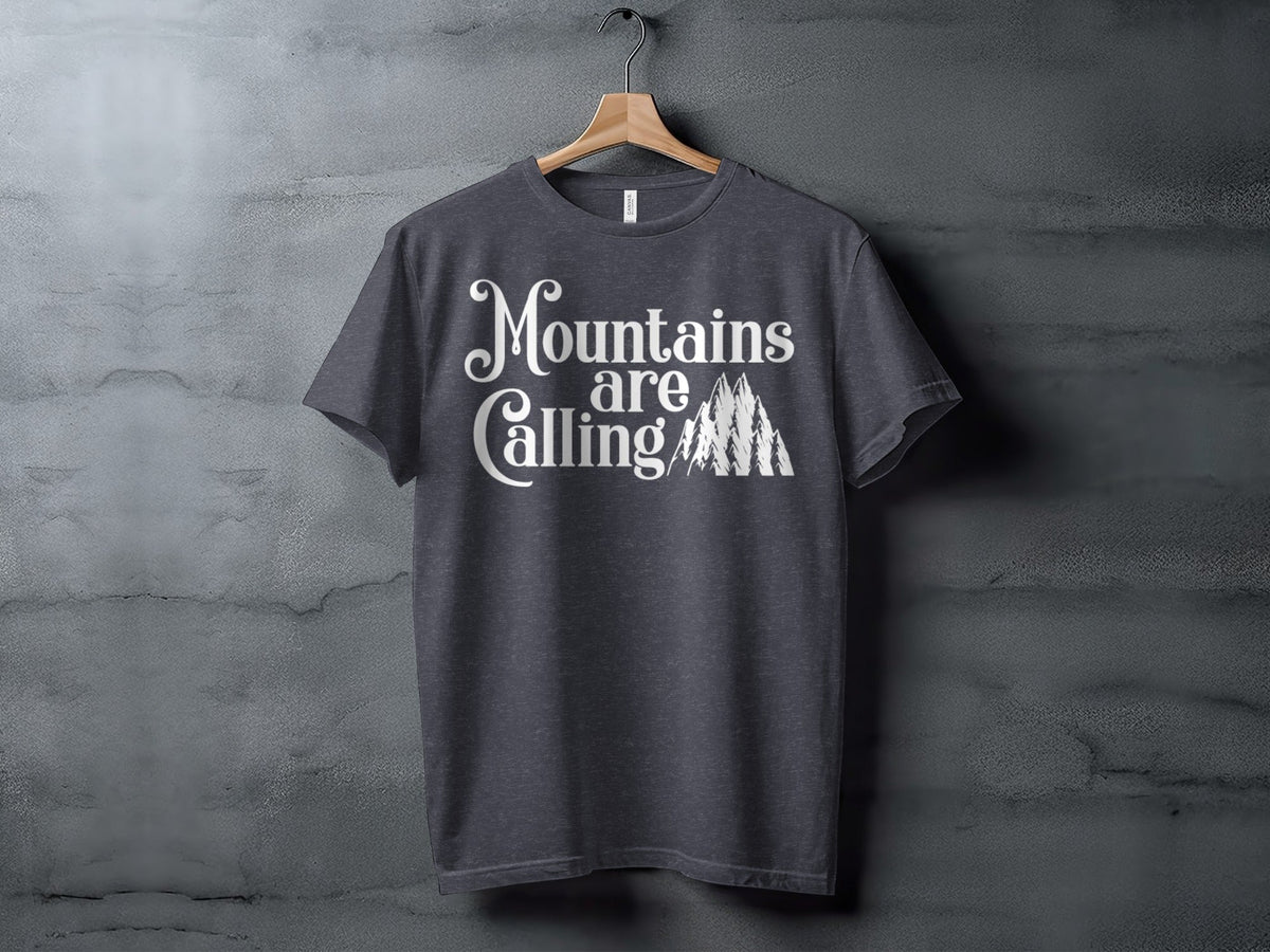 “Mountains Are Calling And I Must Go” Unisex Graphic Design T-Shirt - Wander Together Outfitters