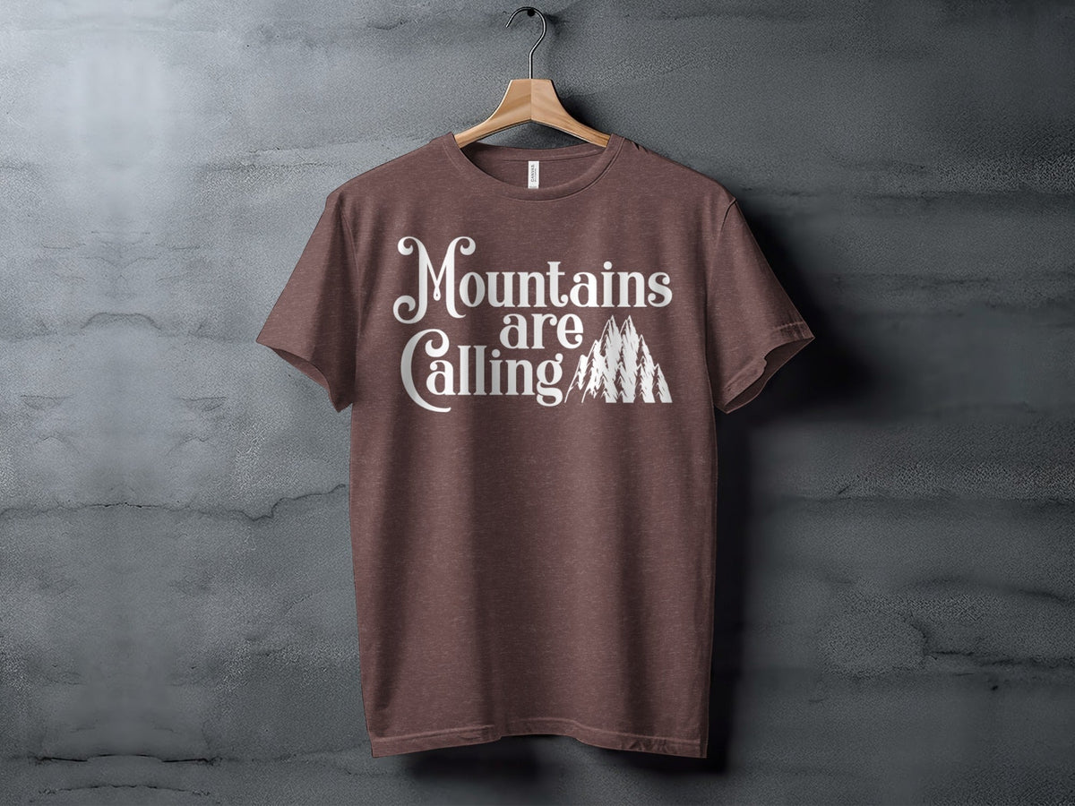 “Mountains Are Calling And I Must Go” Unisex Graphic Design T-Shirt - Wander Together Outfitters
