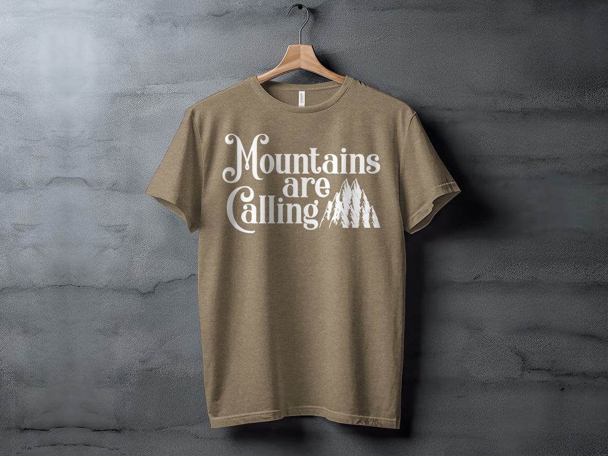 “Mountains Are Calling And I Must Go” Unisex Graphic Design T-Shirt - Wander Together Outfitters