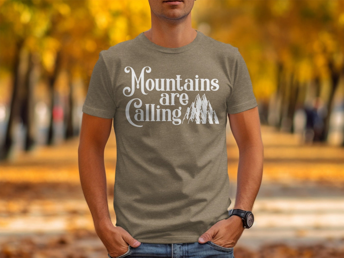 “Mountains Are Calling And I Must Go” Unisex Graphic Design T-Shirt - Wander Together Outfitters