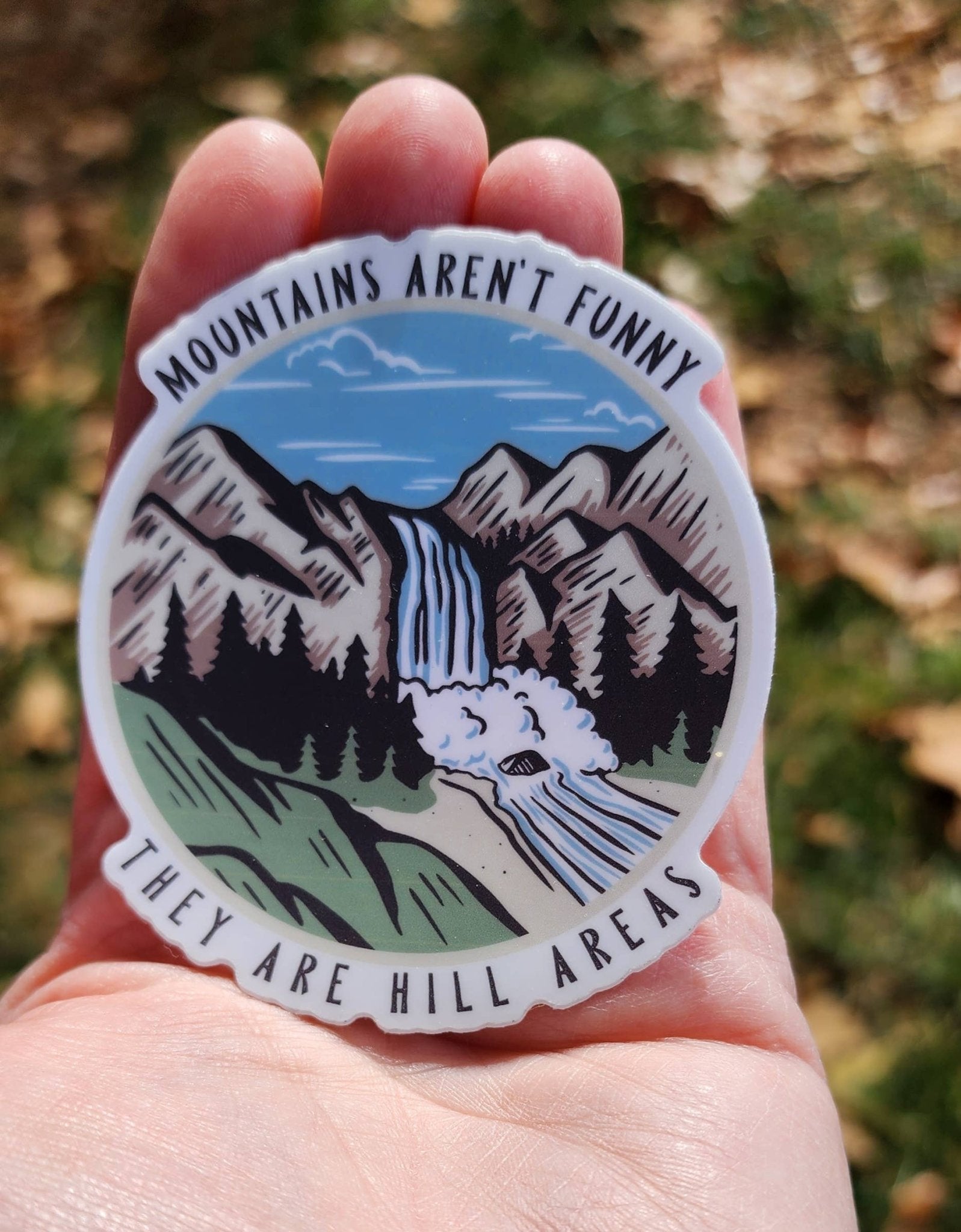 "Mountains are Hill Areas" Funny Waterfall Vinyl Sticker - Wander Together Outfitters