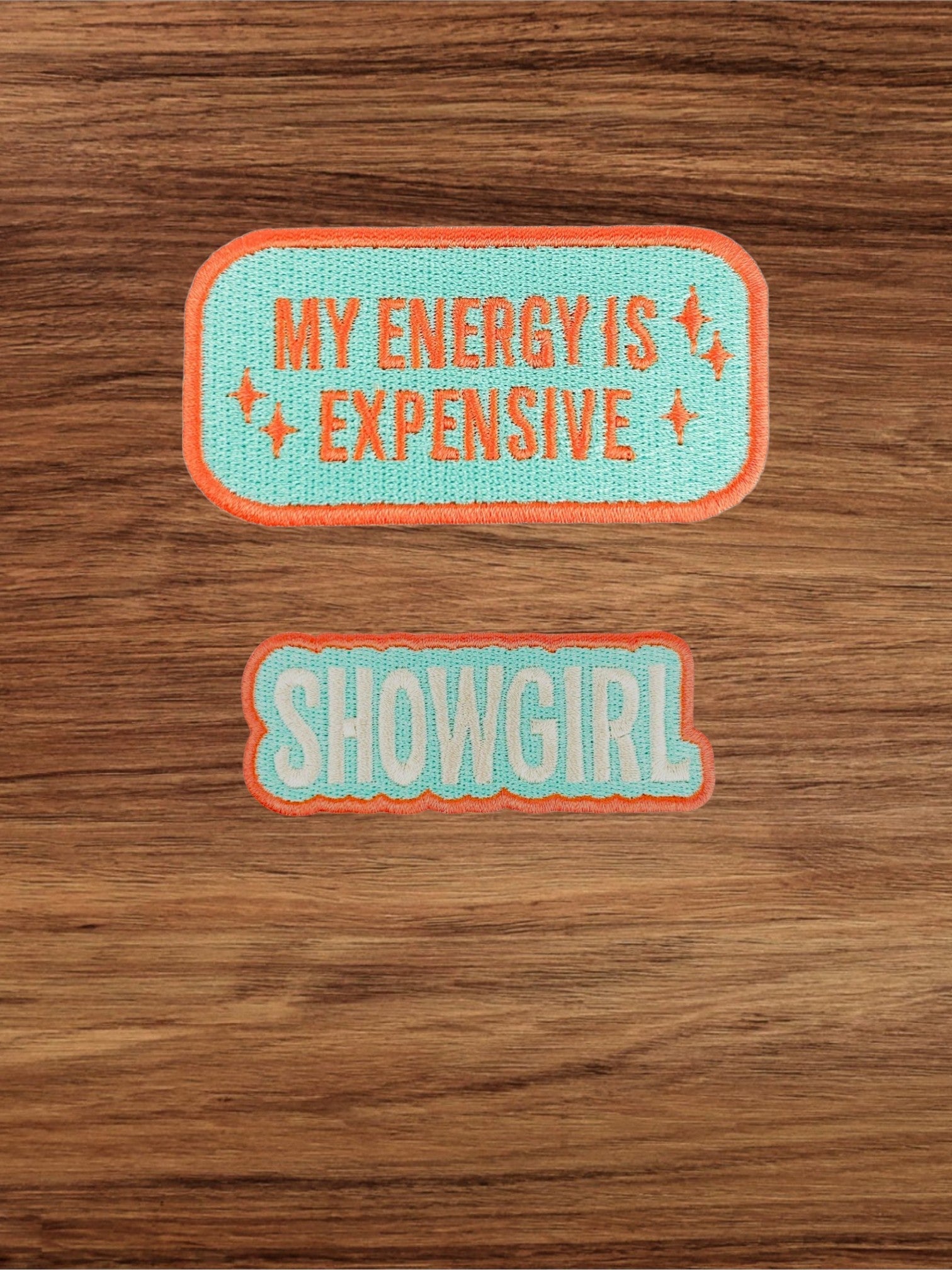 "My Energy Is Expensive" Funny Sassy Embroidered Iron On Patch - Wander Together Outfitters