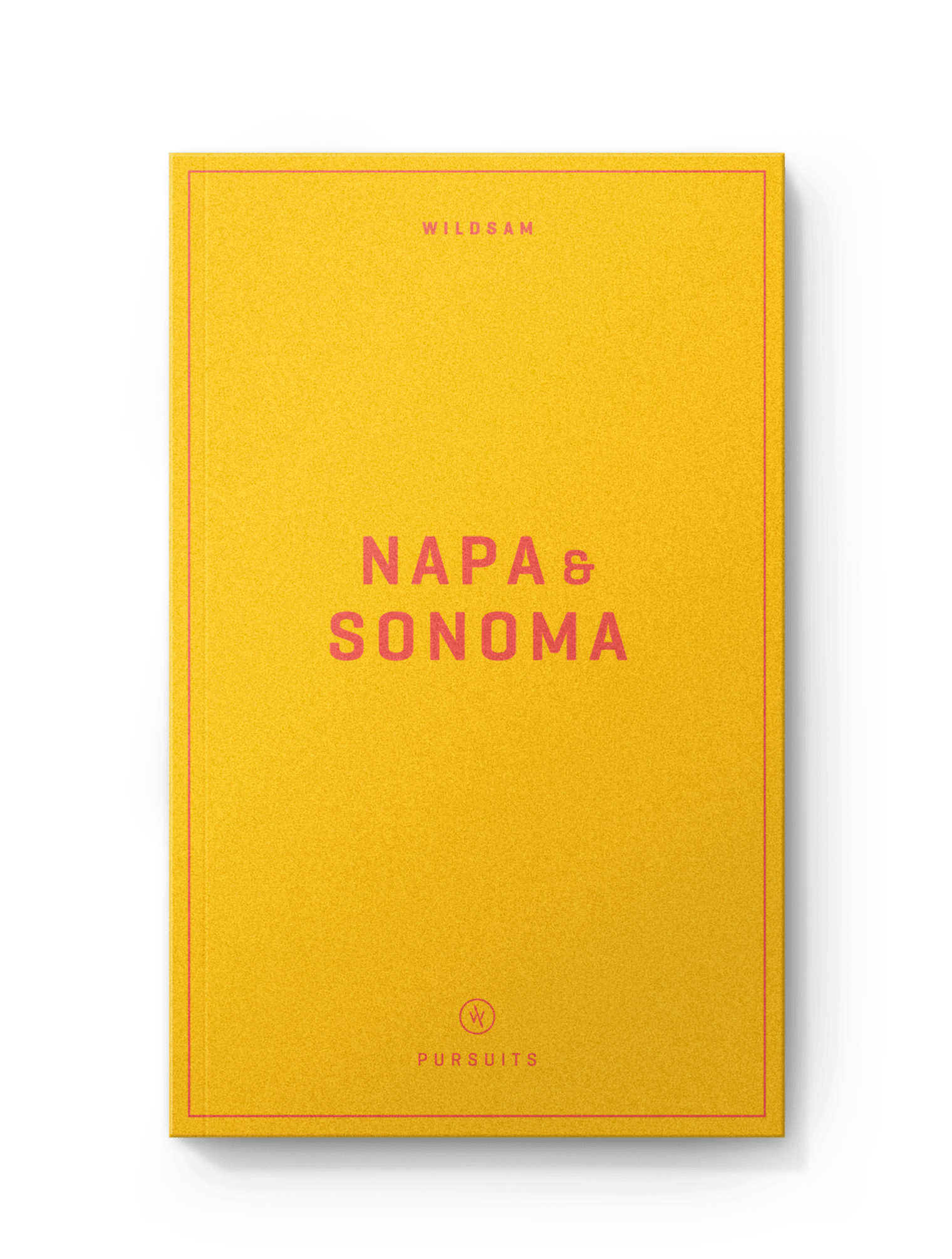 Napa and Sonoma Field Guide - Wander Together Outfitters