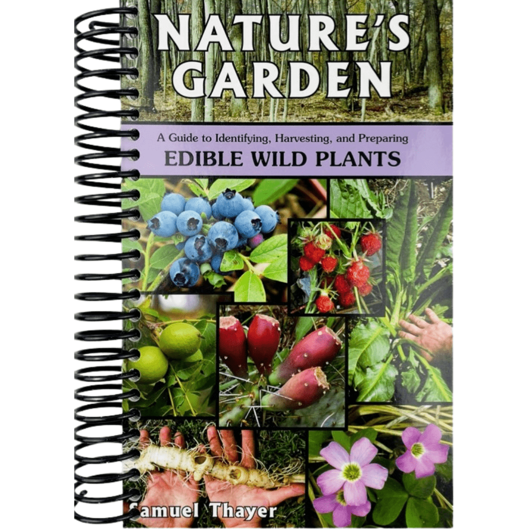 Nature's Garden: A Guide to Identifying, Harvesting, and Preparing Edible Wild Plants - Wander Together Outfitters