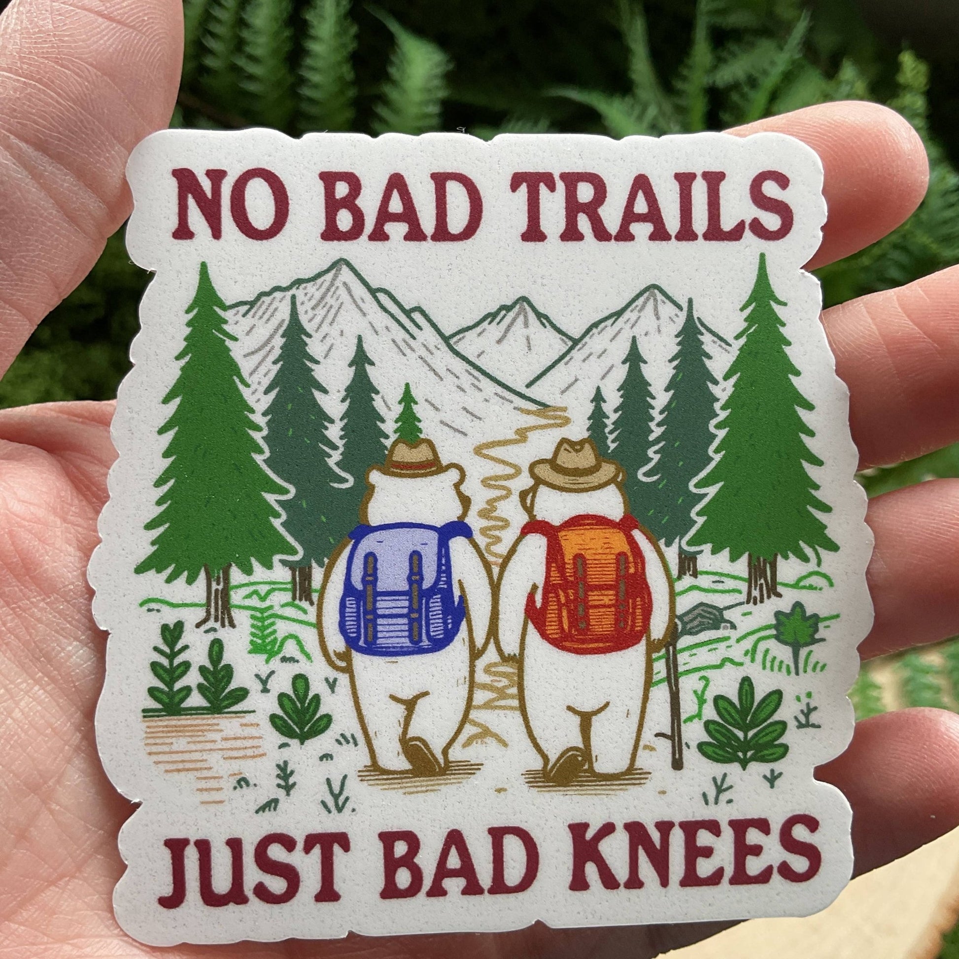 "No Bad Trails, Just Bad Knees" 3” Vinyl Sicker - Wander Together Outfitters
