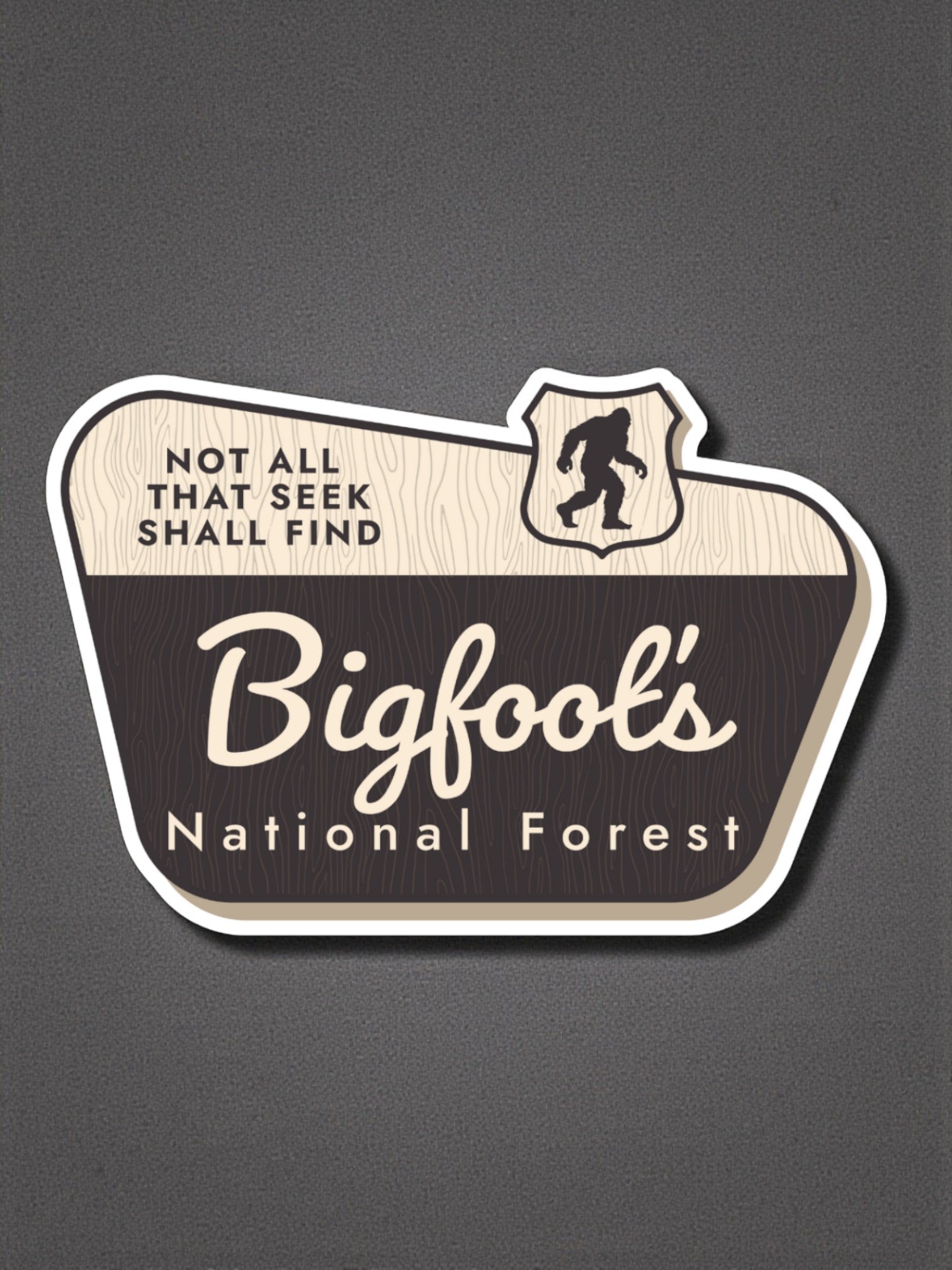 "Not All That Seek Shall Find" Bigfoot National Forest Vinyl Sticker - Wander Together Outfitters