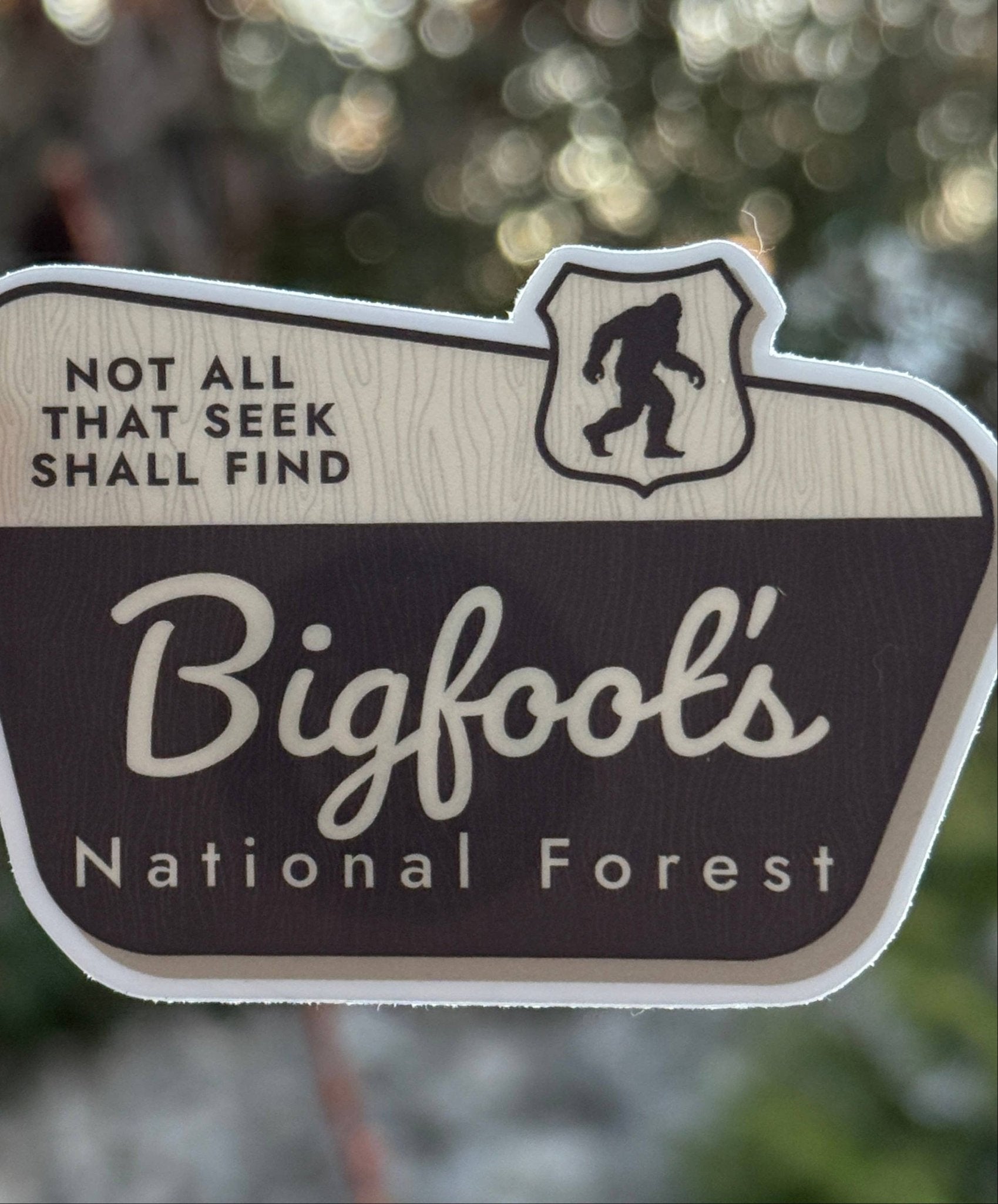 "Not All That Seek Shall Find" Bigfoot National Forest Vinyl Sticker - Wander Together Outfitters