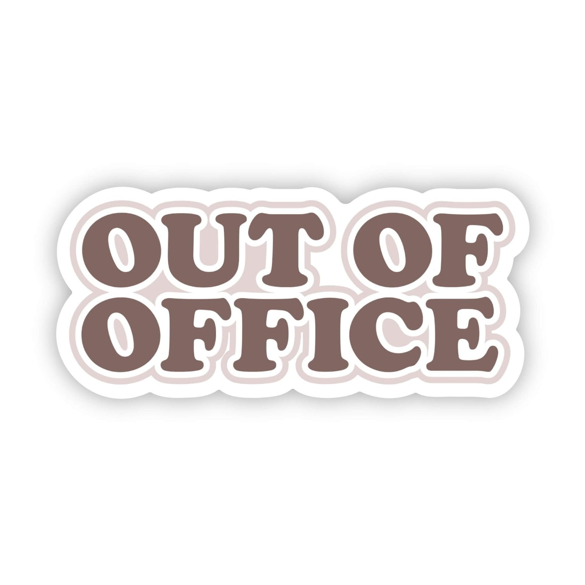 “Out of Office” Vinyl Sticker - Wander Together Outfitters