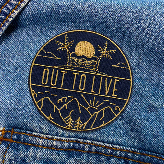"Out To Live" Iron On or Sew Patch - Wander Together Outfitters
