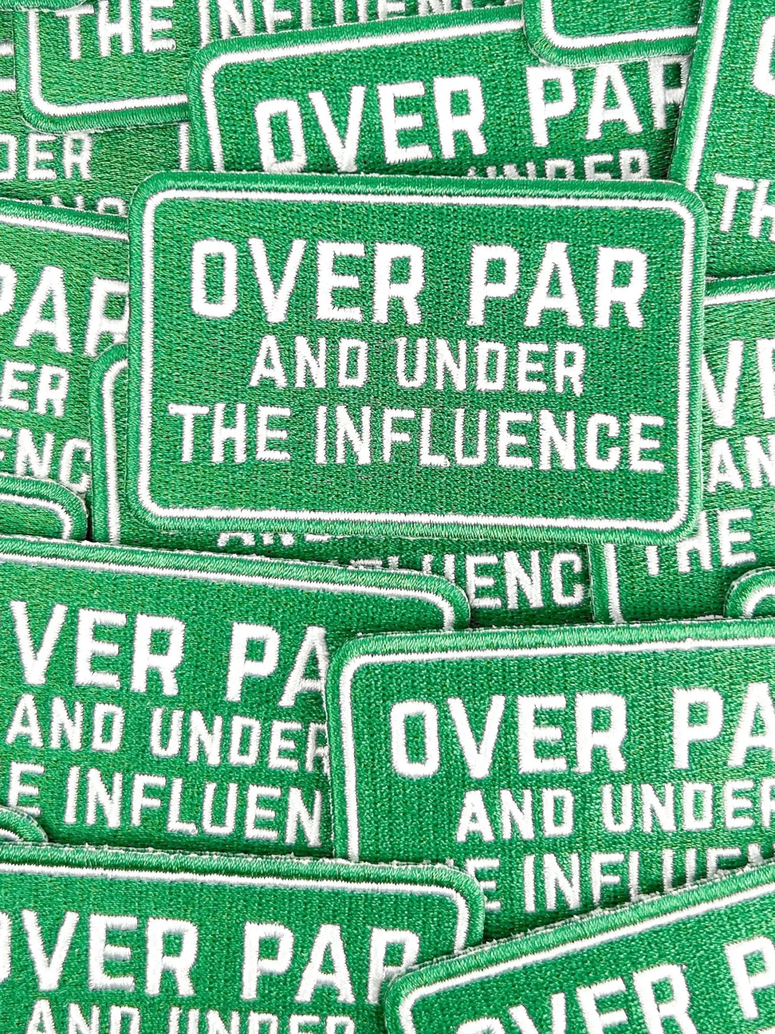 "Over Par and Under the Influence" Funny Golf Iron On Patch - Wander Together Outfitters