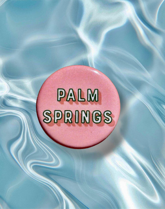 Palm Springs California Desert Cities Button Pin - Wander Together Outfitters