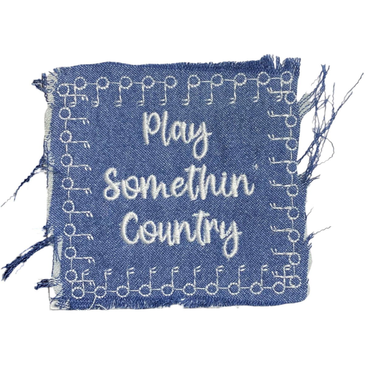 “Play Something Country”Denim Embroidered Iron On Patch - Wander Together Outfitters