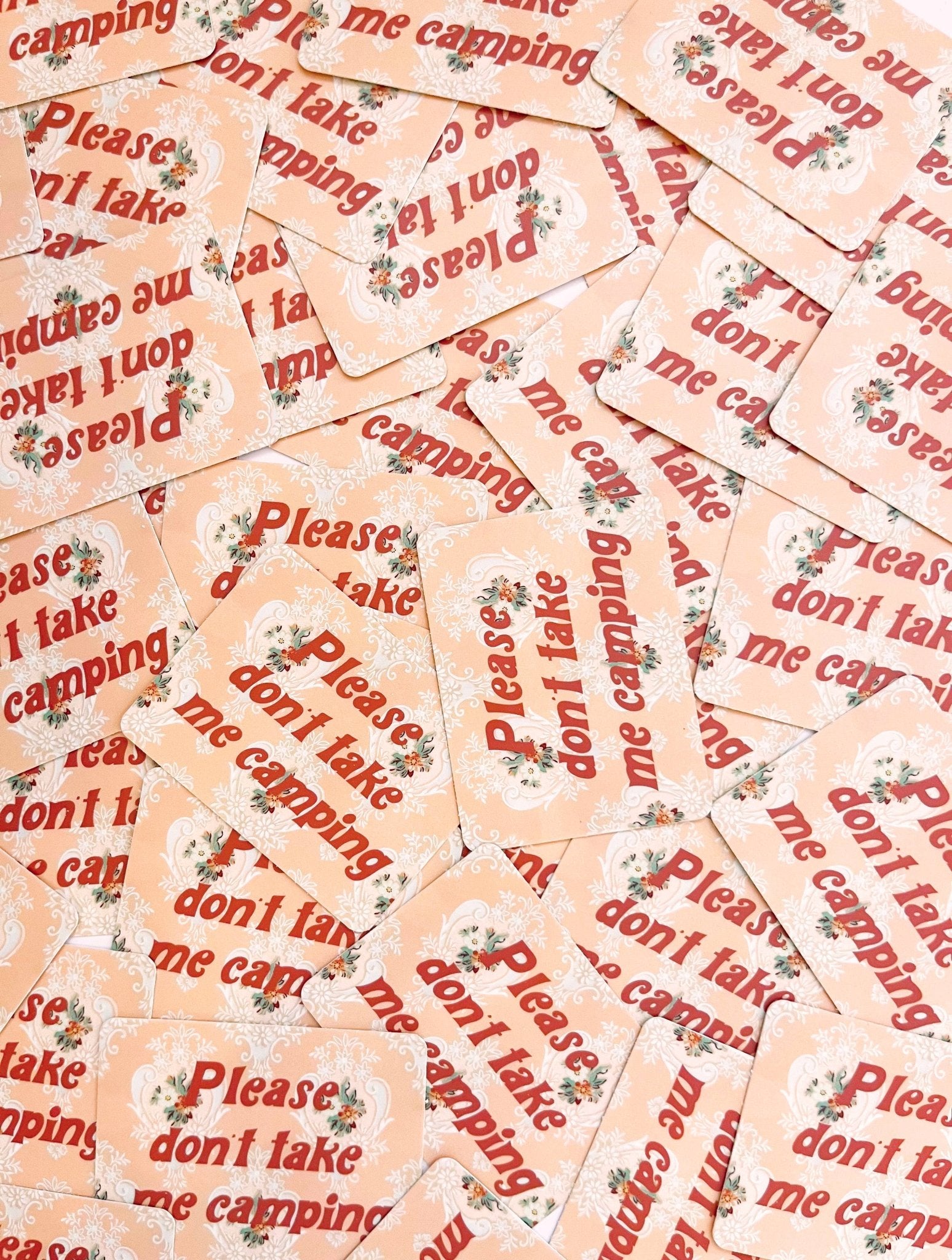 "Please Don't Take Me Camping" Funny Sticker - Retro Pink Floral - Wander Together Outfitters
