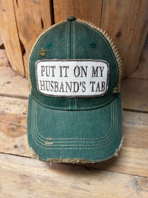 “Put It On My Husband's Tab” Distressed Hat - Wander Together Outfitters