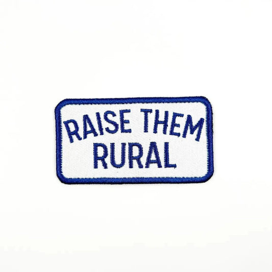 "Raise them Rural" Embroidered Iron - On Patch Patch - Wander Together Outfitters