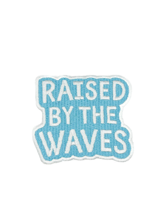 Raised By The Waves Embroidered Patch - Wander Together Outfitters