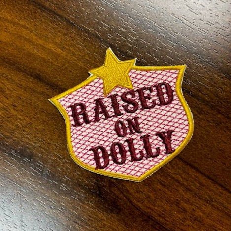 "Raised on Dolly" Iron On Patch - Wander Together Outfitters