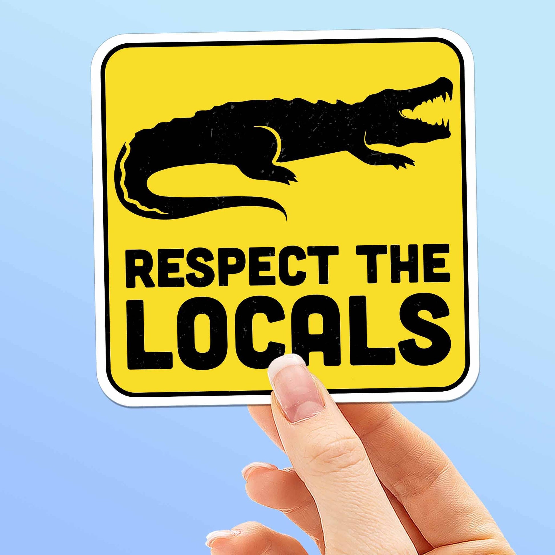 "Respect the Locals" Gator Sticker - Funny Alligator Vinyl Sticker Decal - Wander Together Outfitters