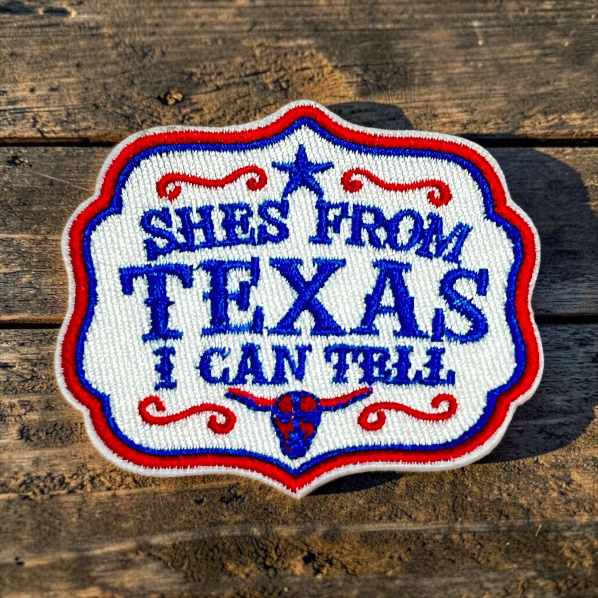 “She’s From Texas I Can Tell” Iron On Patch - Wander Together Outfitters