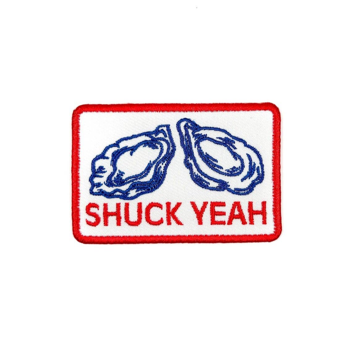 "Shuck Yeah" Embroidered Iron - on Sew - on Patch Oyster - Wander Together Outfitters