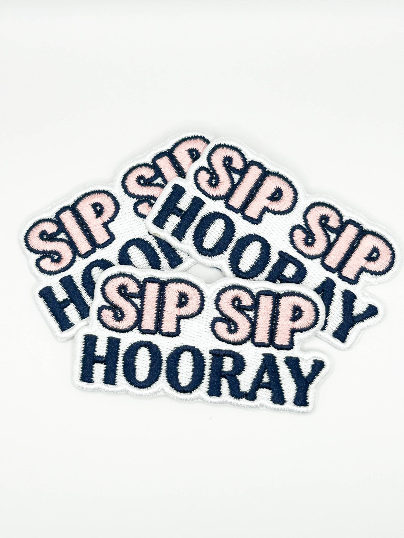 "Sip Sip Hooray" Embroidered Iron On Patch - Wander Together Outfitters