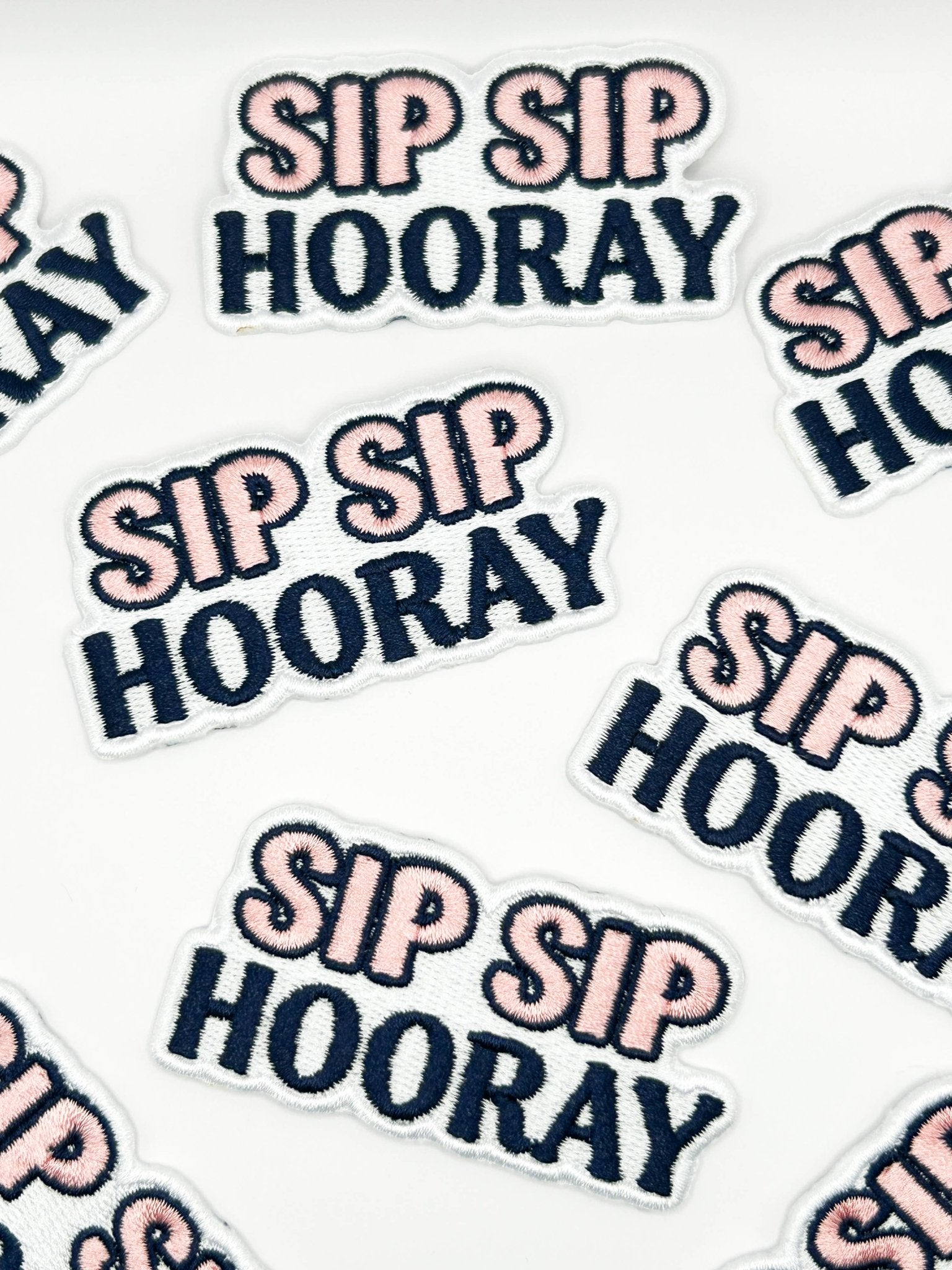 "Sip Sip Hooray" Embroidered Iron On Patch - Wander Together Outfitters