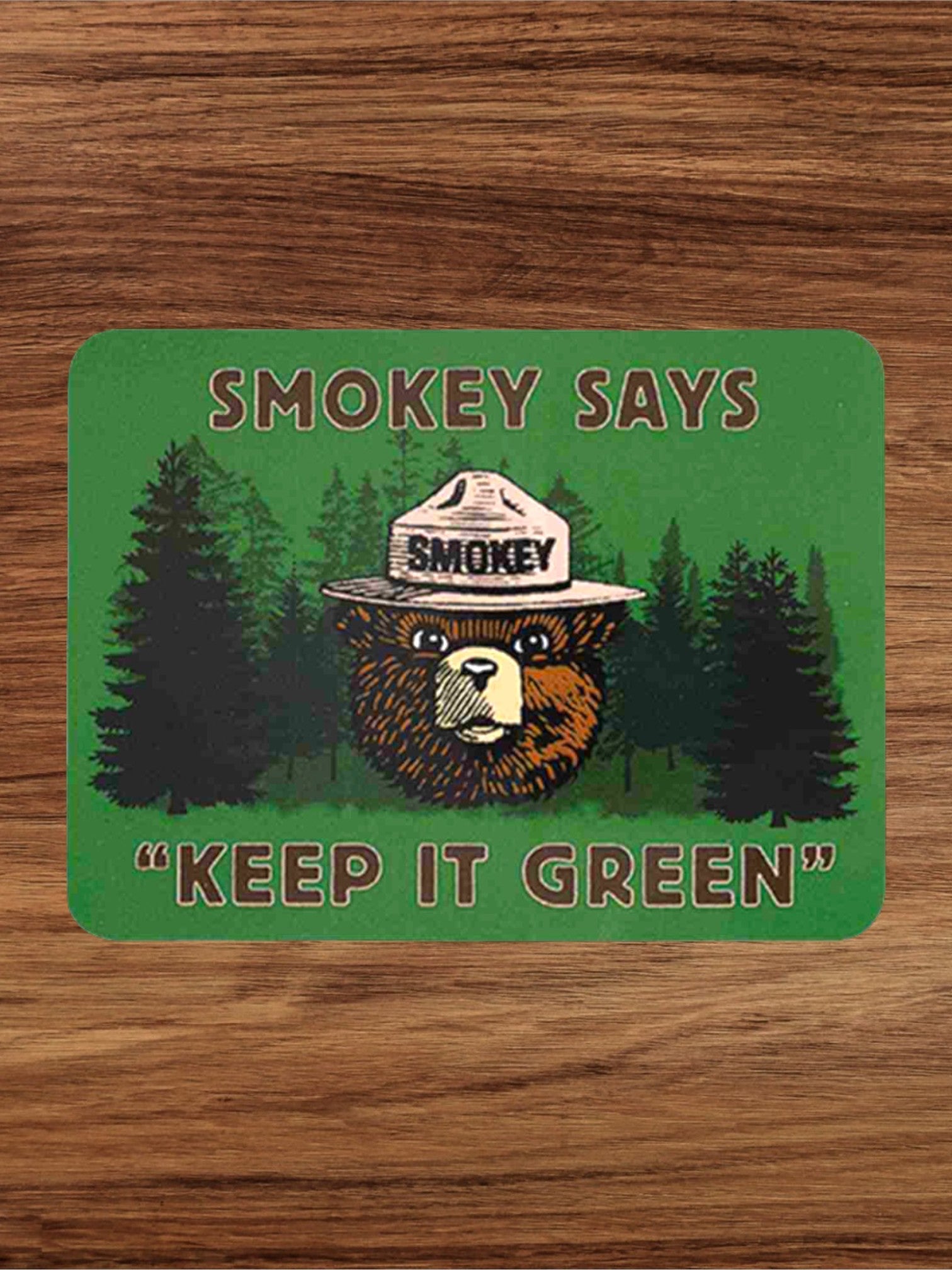 “Smokey Says Keep It Green” Vinyl Sticker - Wander Together Outfitters