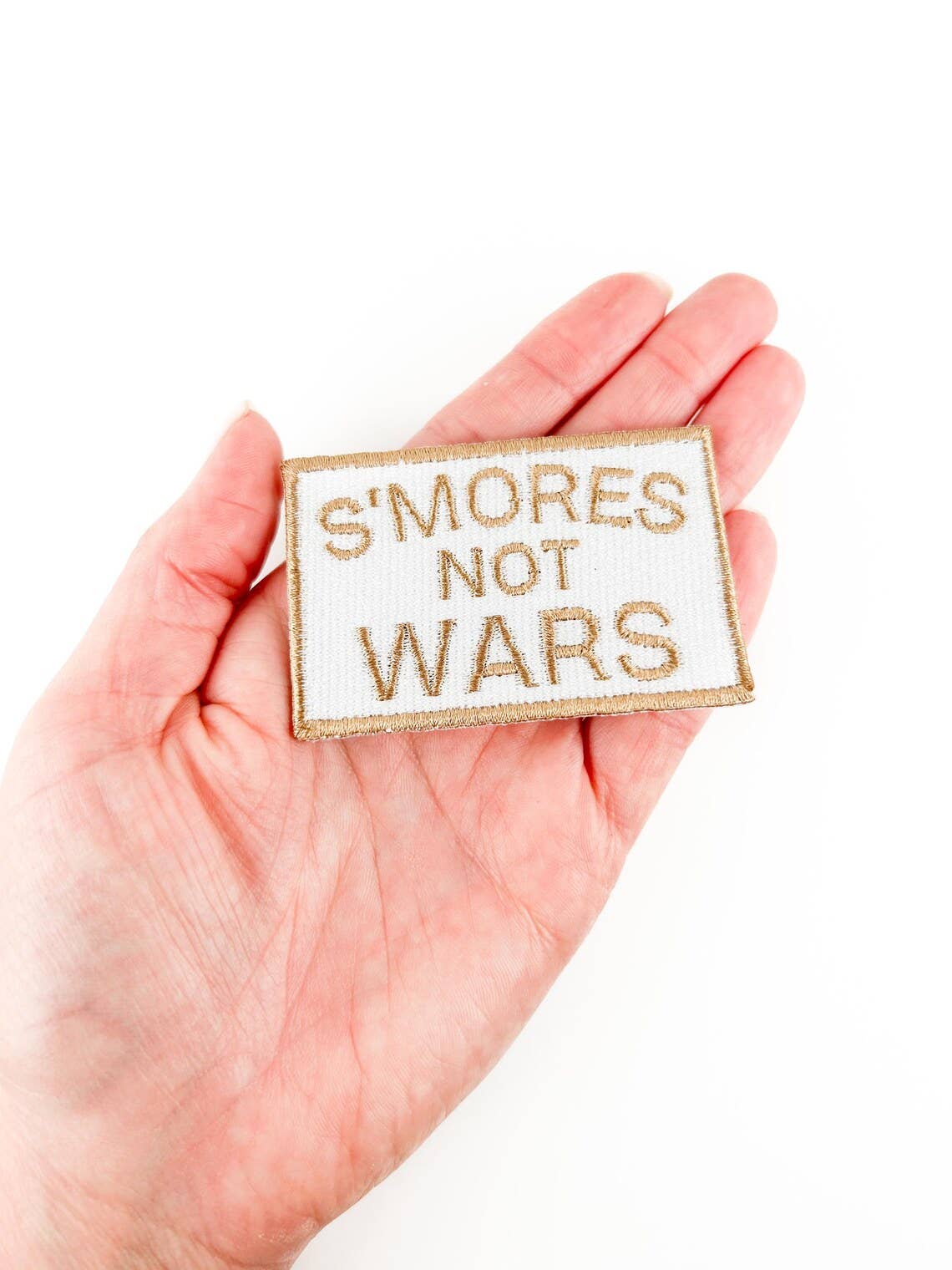 "S'mores Not Wars" Embroidered Iron On Sew On Patch - Wander Together Outfitters