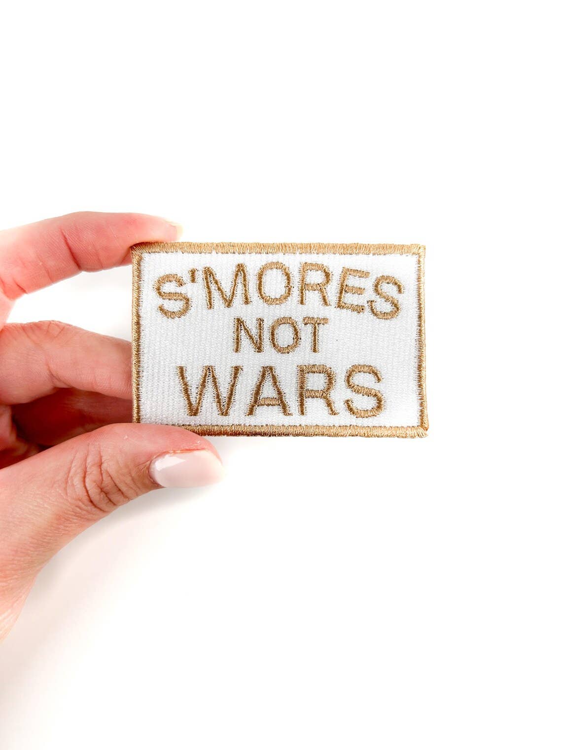 "S'mores Not Wars" Embroidered Iron On Sew On Patch - Wander Together Outfitters