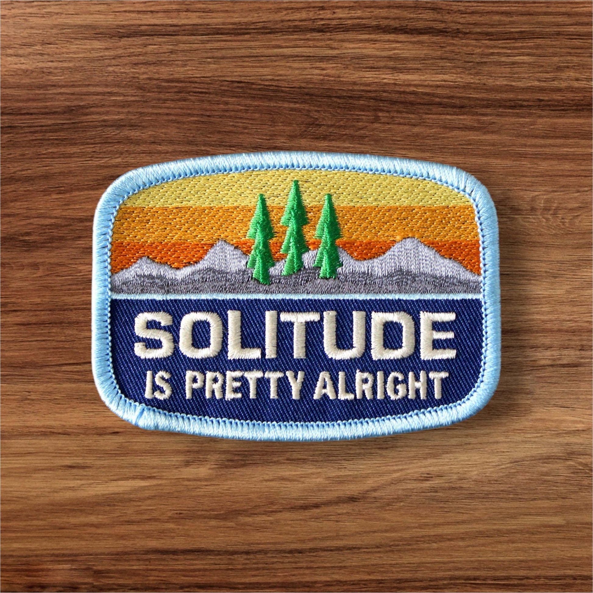 “Solitude Is Pretty Alright” Embroidered Iron On Patch - Wander Together Outfitters