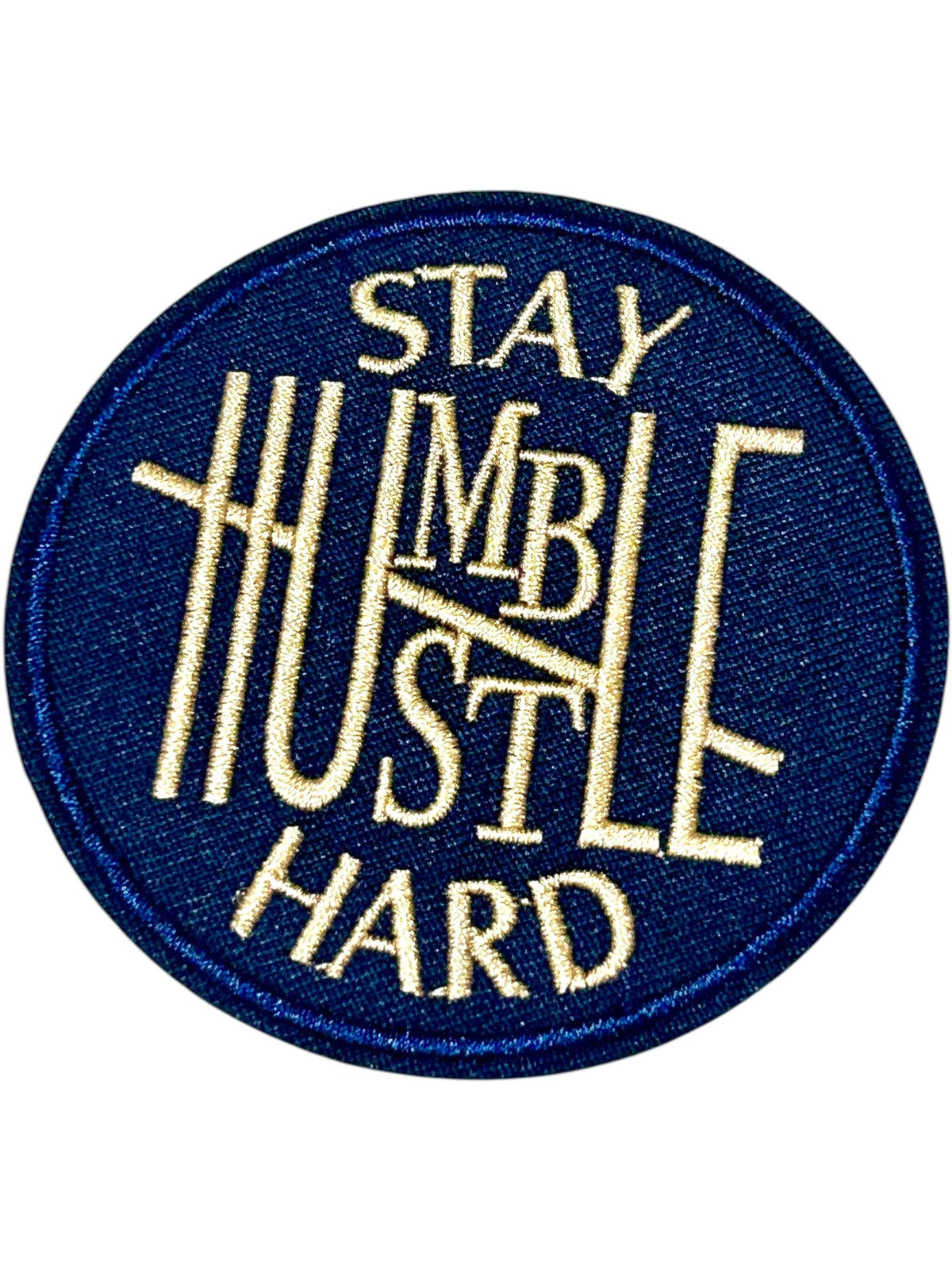 “Stay Humble Hustle Hard” Iron On Patch - Wander Together Outfitters
