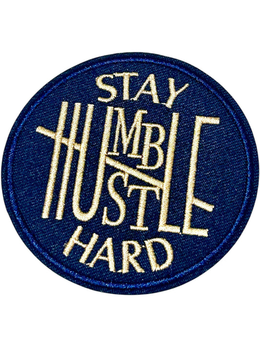 “Stay Humble Hustle Hard” Iron On Patch - Wander Together Outfitters